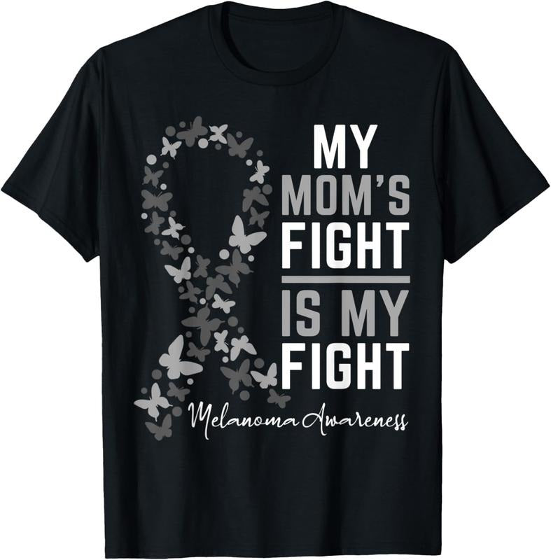 100% Cotton Mom's Fight is My Fight Support Melanoma Cancer Awareness T-Shirt Hoodie Sweatshirt | PrintMintTees.com