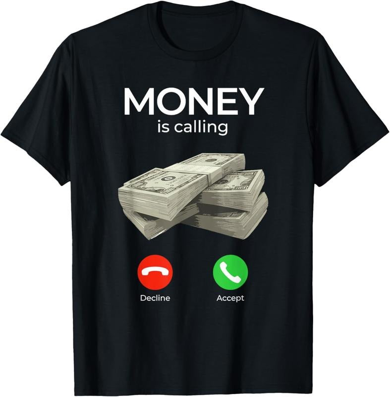 100% Cotton Money Is Calling Cash Shirt Funny Business Hustler T-Shirt T-Shirt Hoodie Sweatshirt | PrintMintTees.com