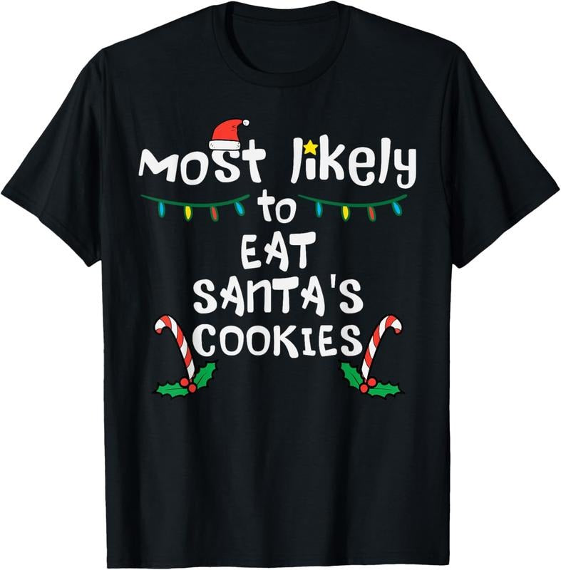 100% Cotton Most Likely Eat Santas Cookie Xmas Family Matching T-Shirts, Hoodie, Sweatshirt