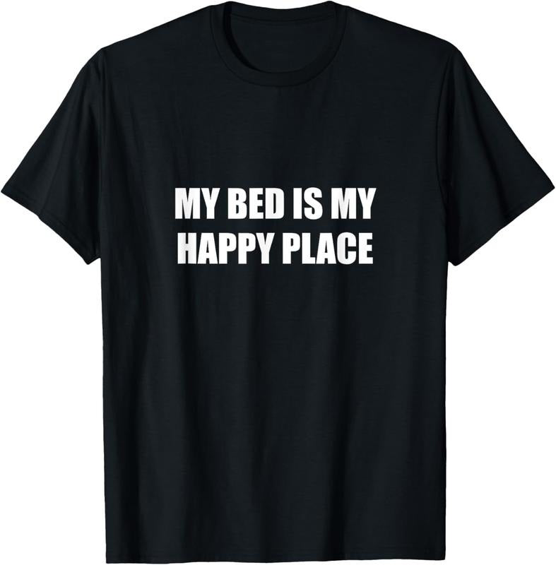 100% Cotton My Bed Is My Happy Place T-Shirt Hoodie Sweatshirt | PrintMintTees.com