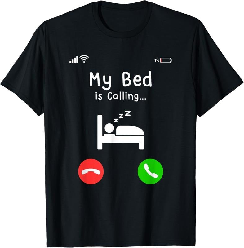 100% Cotton My Bed is Calling Entry Call Funny For Women & Men T-Shirt Hoodie Sweatshirt | PrintMintTees.com