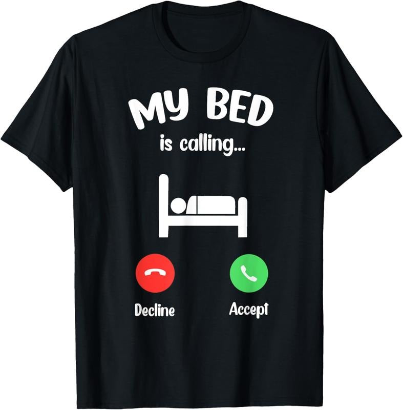 100% Cotton My Bed is Calling Phone Screen - Entry call T-Shirt Hoodie, Sweatshirt | PrintMintTees.com