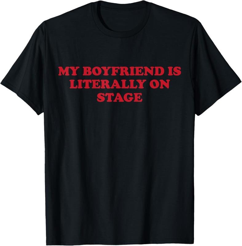100% Cotton My Boyfriend Is Literally Stage T-Shirts, Hoodie, Sweatshirt