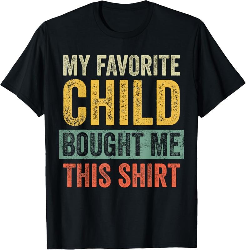 100% Cotton My Favorite Child Bought Me This Shirt | Funny Mom Dad Gift T-Shirt Hoodie Sweatshirt | PrintMintTees.com