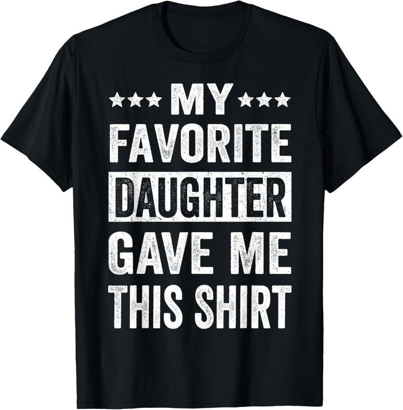 100% Cotton My Favorite Daughter Gave Me This Shirt Funny Father's Day T-Shirt Hoodie, Sweatshirt | PrintMintTees.com