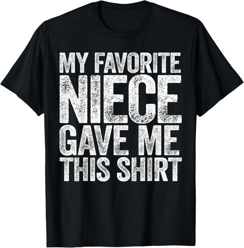 100% Cotton My Favorite Niece Gave Me This Shirt T-Shirt T-Shirtstyle{n002}2 Hoodie, Sweatshirt | PrintMintTees.com