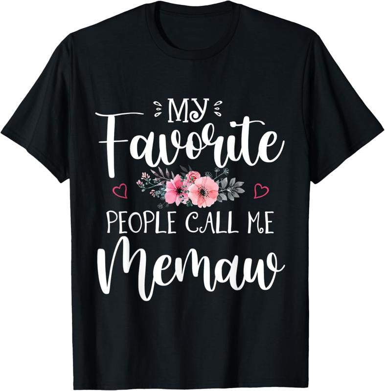 100% Cotton My Favorite People Call Me Memaw Shirt Floral Mother's Day T-Shirt Hoodie Sweatshirt | PrintMintTees.com
