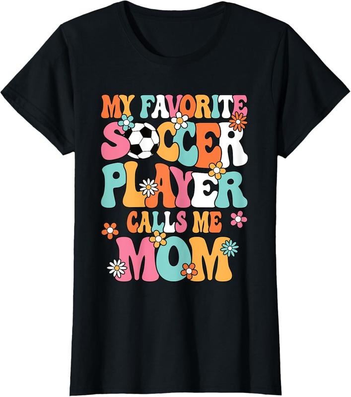 100% Cotton My Favorite Soccer Player Calls Me Mom Cute Soccer Mom Women T-Shirt Hoodie, Sweatshirt | PrintMintTees.com