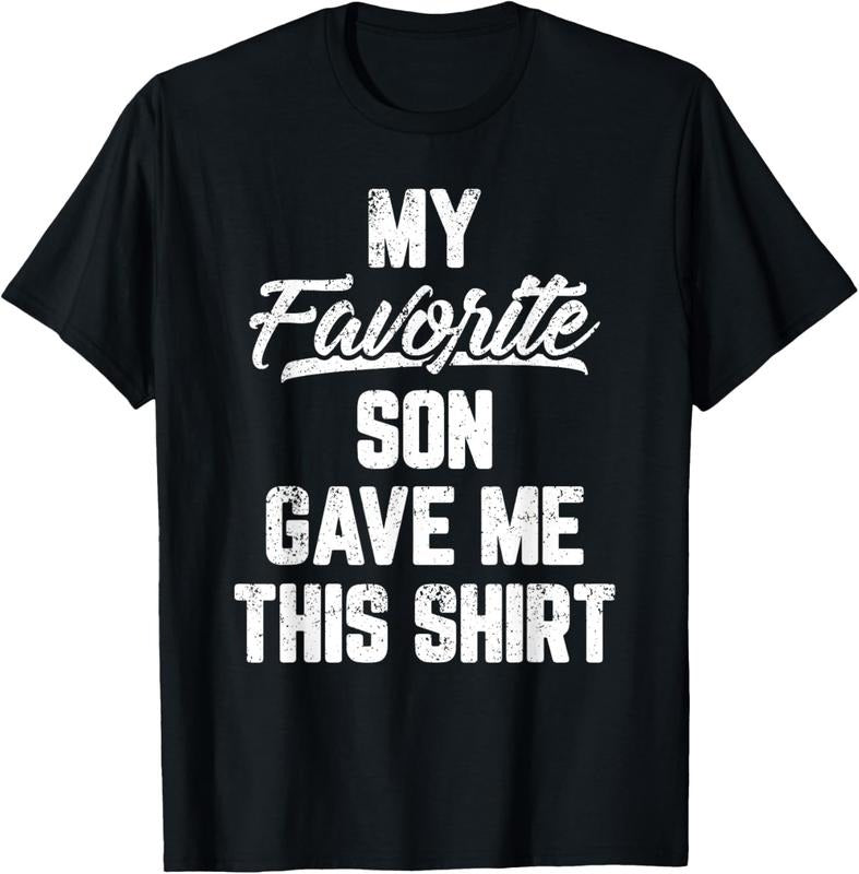 100% Cotton My Favorite Son Gave Me This Shirt Funny T-Shirts, Hoodie, Sweatshirt