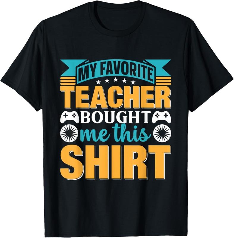 100% Cotton My Favorite Teacher Bought Me This T-Shirt Hoodie Sweatshirt | PrintMintTees.com