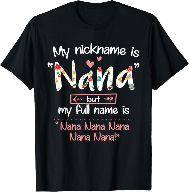 100% Cotton My Nickname Is Nana But My Full Name - Grandma Mother's Day T-Shirt Hoodie, Sweatshirt | PrintMintTees.com