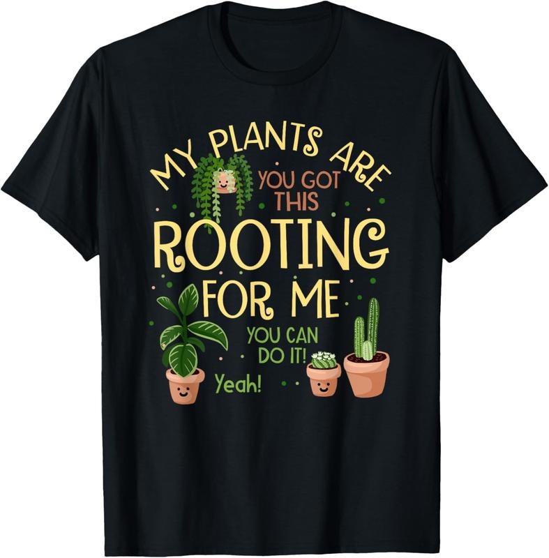 100% Cotton My Plants Are Rooting For Me Plant Funny Plant Lover T-Shirt Hoodie Sweatshirt | PrintMintTees.com