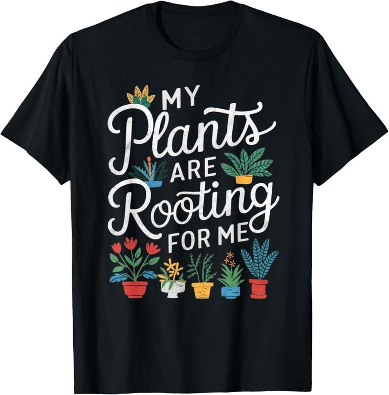 100% Cotton My Plants Are Rooting For Me T-Shirt Hoodie Sweatshirt | PrintMintTees.com