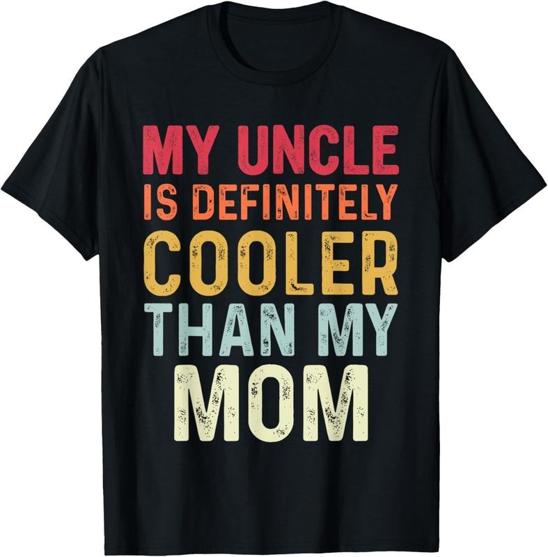 100% Cotton My Uncle Is Definitely Cooler Than My Mom Niece Nephew Boys T-Shirt Hoodie, Sweatshirt | PrintMintTees.com