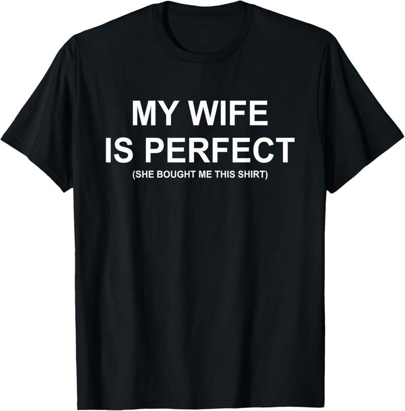 100% Cotton My Wife Is Perfect Wife She Bought Me This Funny Husband T-Shirt Hoodie, Sweatshirt | PrintMintTees.com