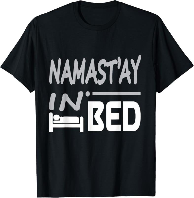 100% Cotton Namastay In Bed Funny Yoga Wordplay T-Shirts Hoodie Sweatshirt | PrintMintTees.com