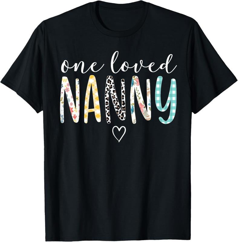100% Cotton Nanny Gifts Women One Loved Nanny Mother's Day T-Shirt Hoodie, Sweatshirt | PrintMintTees.com