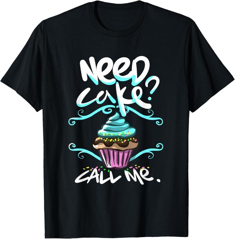 100% Cotton Need Cake Call Me Cupcake Bakers Food Chef T-Shirts, Hoodie, Sweatshirt