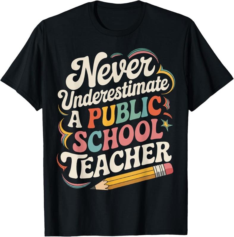 100% Cotton Never Underestimate a Public School Teacher Public Education T-Shirt Hoodie Sweatshirt | PrintMintTees.com