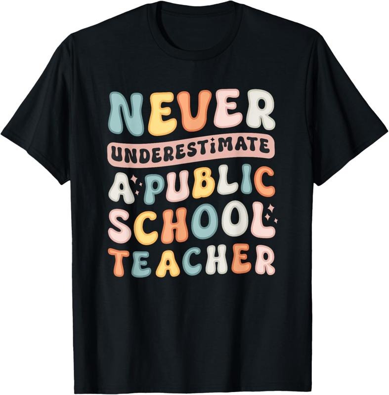 100% Cotton Never Underestimate a Public School Teacher T-Shirt Hoodie, Sweatshirt | PrintMintTees.com