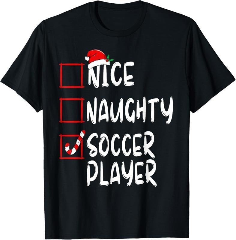 100% Cotton Nice Naughty Soccer Player Funny Soccer Christmas List Santa T-Shirt Hoodie, Sweatshirt | PrintMintTees.com