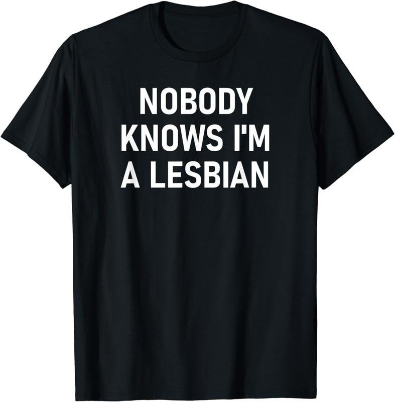 [100% Cotton]Nobody Knows I'm A Lesbian, Gay, Pride, LBGT, Funny, Family T-Shirt Hoodie Sweatshirt | PrintMintTees.com