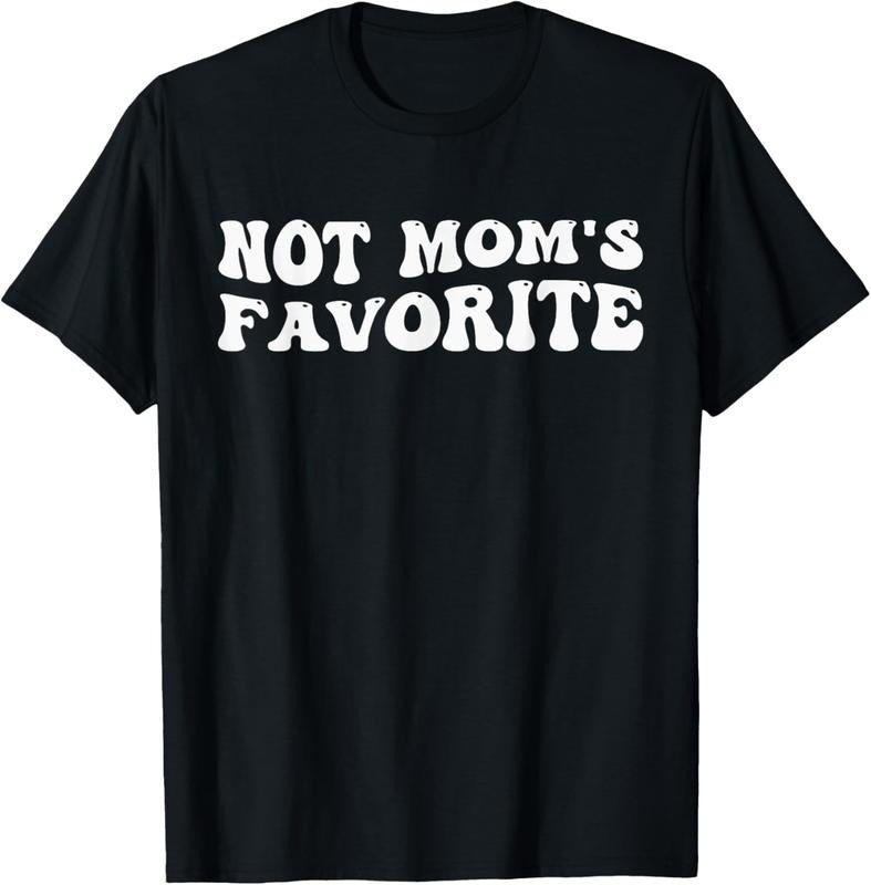 100% Cotton Not Mom's Favorite Funny Son Daughter Trendy Favorite  T-Shirt Hoodie, Sweatshirt | PrintMintTees.com