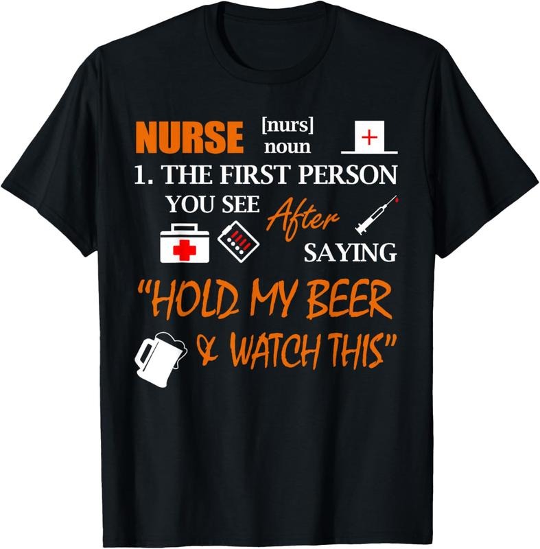 100% Cotton Nurse Definition Funny Hold My Beer Shirt T-Shirts, Hoodie, Sweatshirt