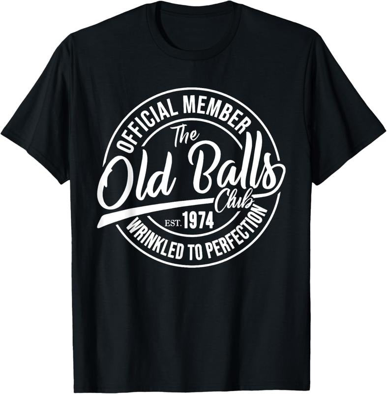 [100% Cotton]Official Member The Old Balls Club Est 1974, 50th Birthday T-Shirt Hoodie Sweatshirt | PrintMintTees.com