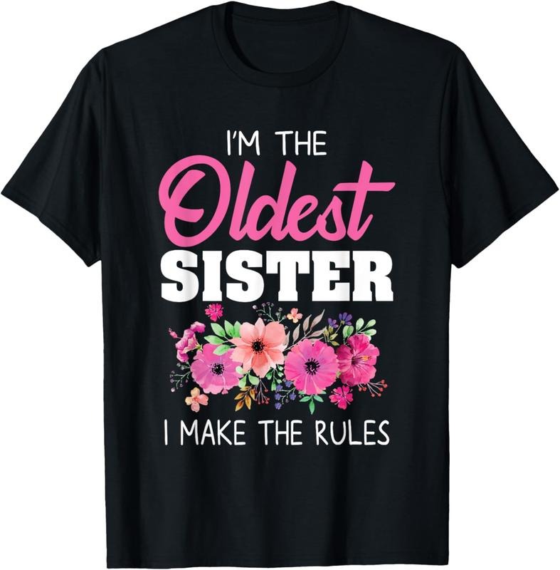 100% Cotton Oldest Sister Shirt I Make The Rules Sister Matching T-Shirt Hoodie Sweatshirt | PrintMintTees.com