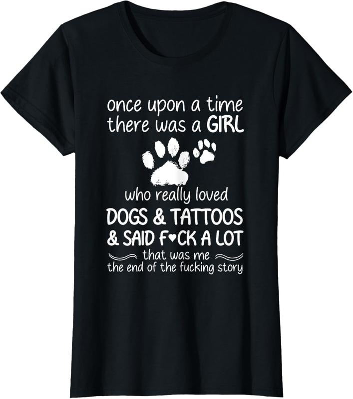 100% Cotton Once Upon A Time There Was A Girl Who Really Loved Dogs T-Shirt Hoodie Sweatshirt | PrintMintTees.com