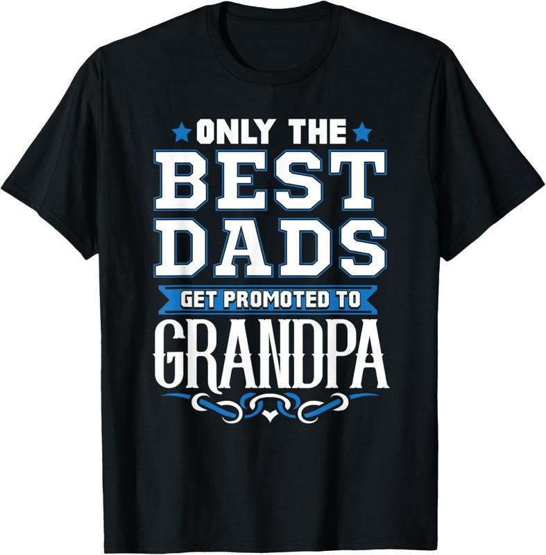 100% Cotton Only The Best Dads Get Promoted To Grandpa T-Shirt Hoodie, Sweatshirt | PrintMintTees.com