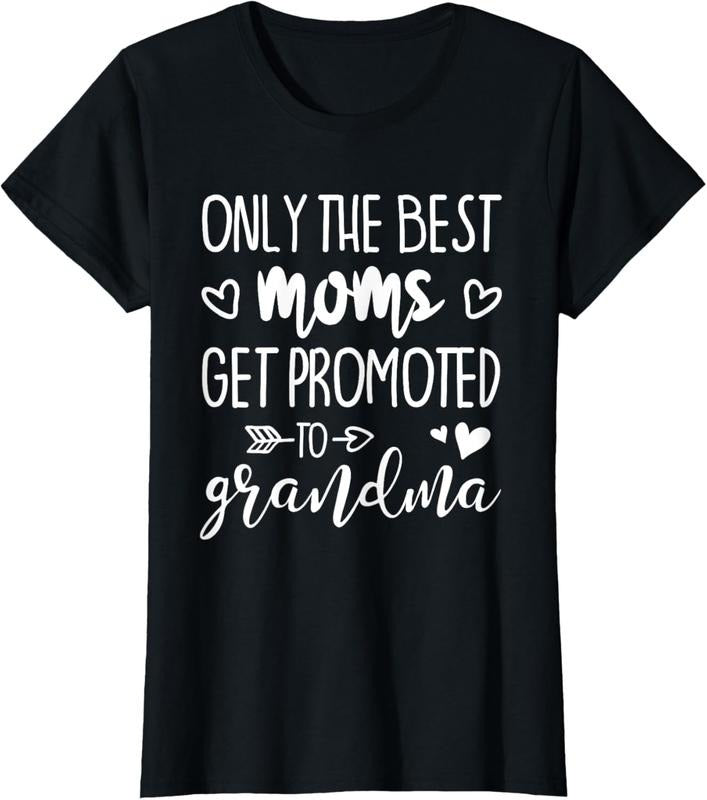 100% Cotton Only The Best Moms Get Promoted To Grandma T-Shirt Hoodie, Sweatshirt | PrintMintTees.com