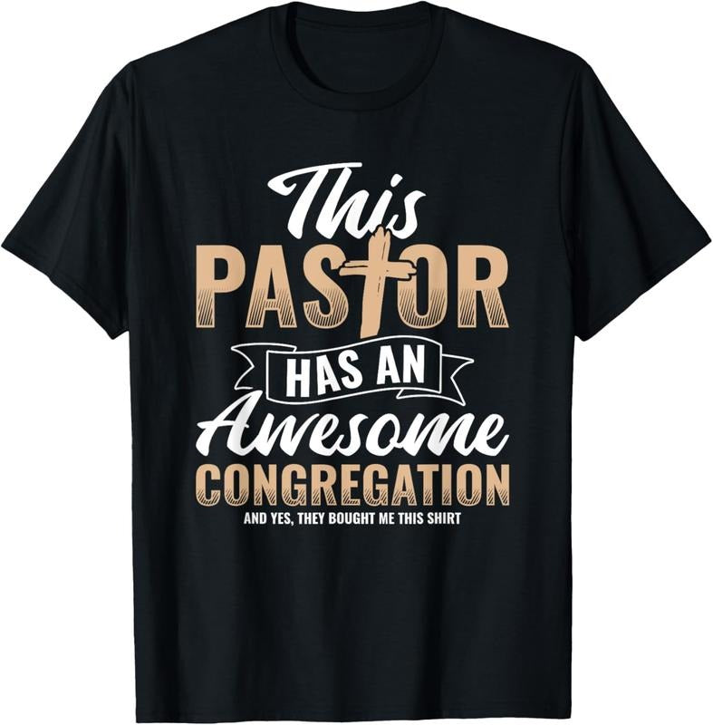100% Cotton Pastor Has An Awesome Congregation Christian Bought Me This T-Shirt Hoodie, Sweatshirt | PrintMintTees.com