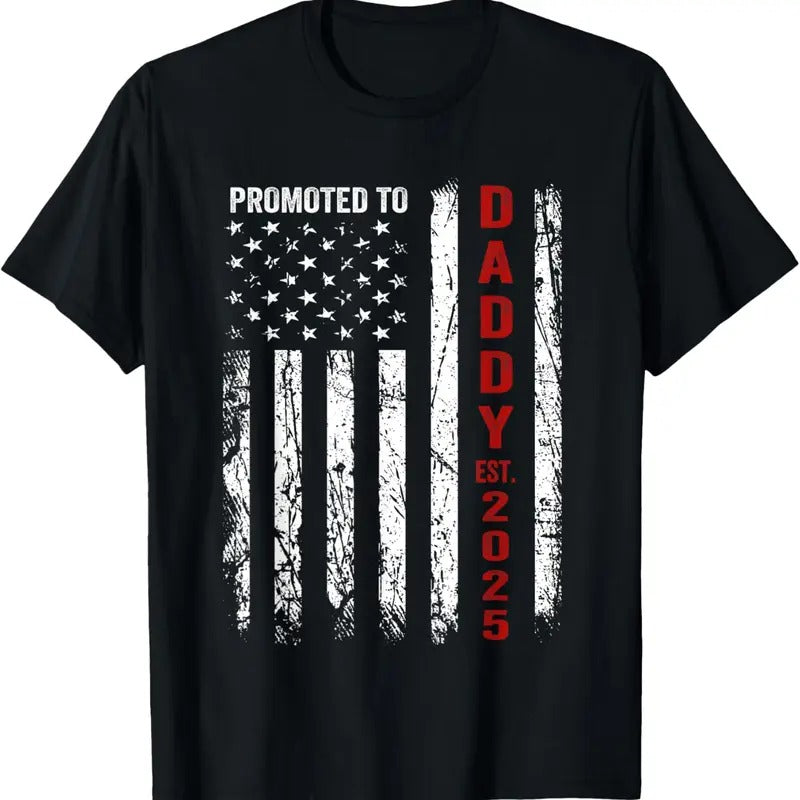 100% Cotton Patriotic Dad Promoted To Daddy Est 2025 New Dad 2025 T-Shirt Hoodie, Sweatshirt | PrintMintTees.com
