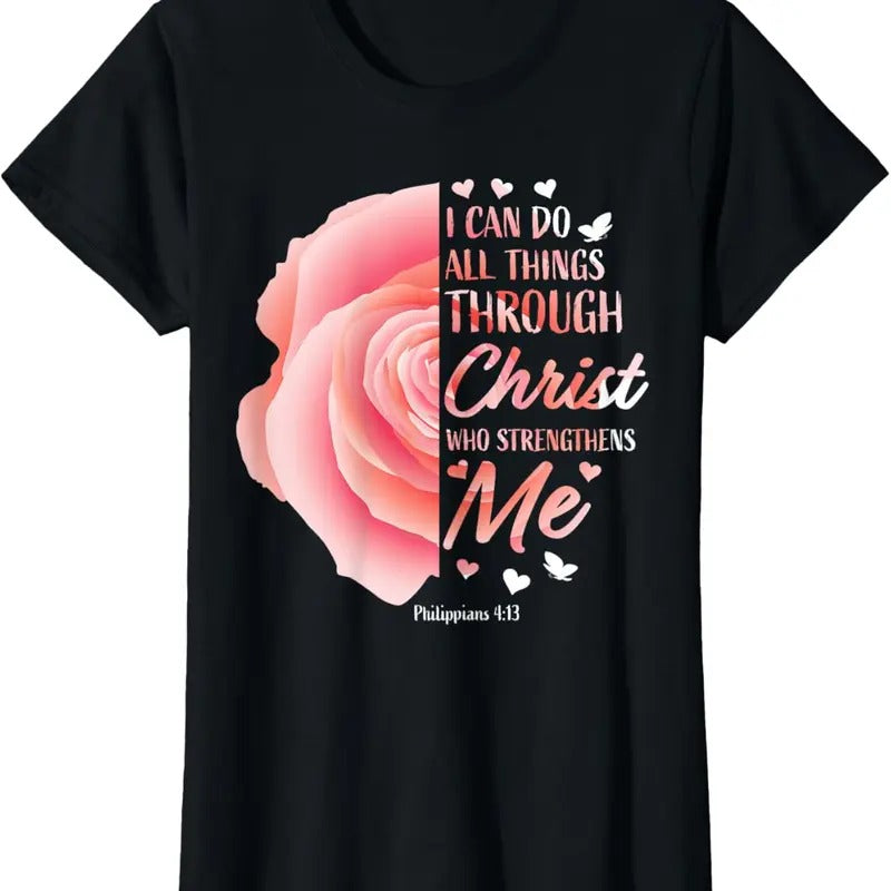 100% Cotton Philippians 4 13 Christian Bible Verse Religious Gifts Women T-Shirt Hoodie Sweatshirt | PrintMintTees.com