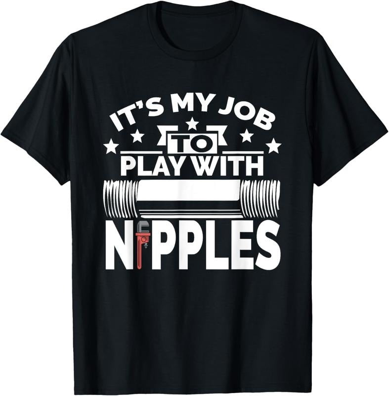 100% Cotton Play With Nipples | Funny Plumber + Pipefitter T-Shirt Hoodie Sweatshirt | PrintMintTees.com