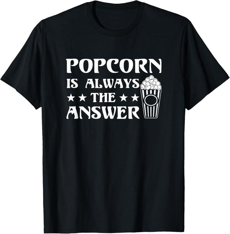 100% Cotton Popcorn Is Always The Answer Popcorn Lover Funny Gift Shirt T-Shirt Hoodie, Sweatshirt | PrintMintTees.com
