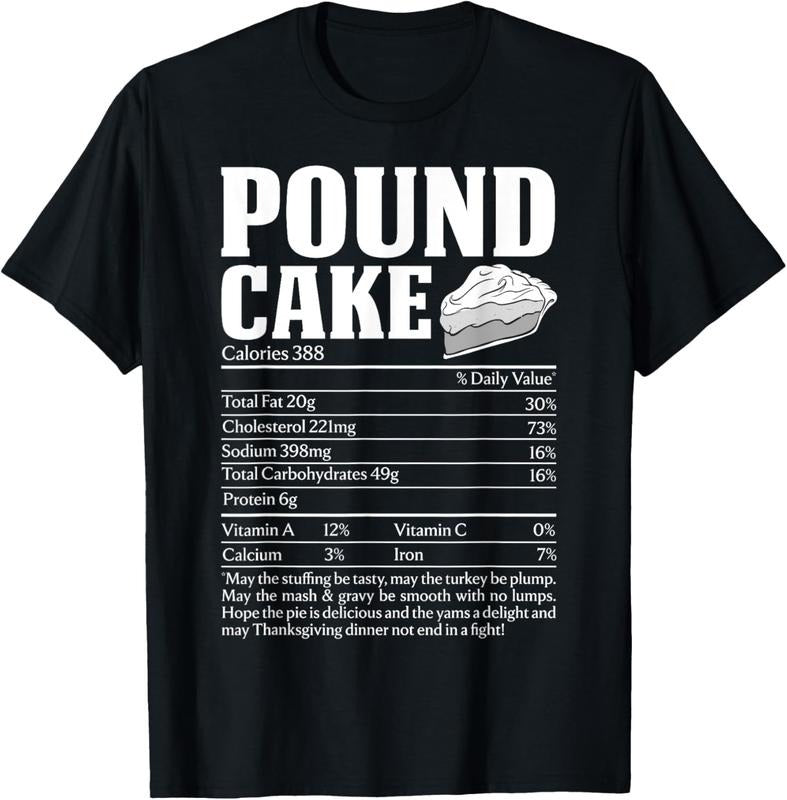 100% Cotton Pound Cake Nutritional Facts Thanksgiving Christmas Dessert T-Shirt Hoodie Sweatshirt | PrintMintTees.com