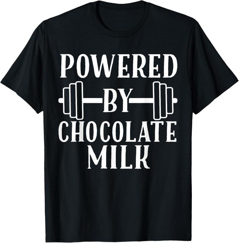 100% Cotton Powered by Chocolate Milk Shirt - Weight Lifting T-Shirt Hoodie Sweatshirt | PrintMintTees.com