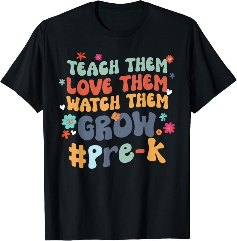 100% Cotton Pre-K Teacher Teach Them Love Them Watch Them Grow T-Shirt Hoodie Sweatshirt | PrintMintTees.com