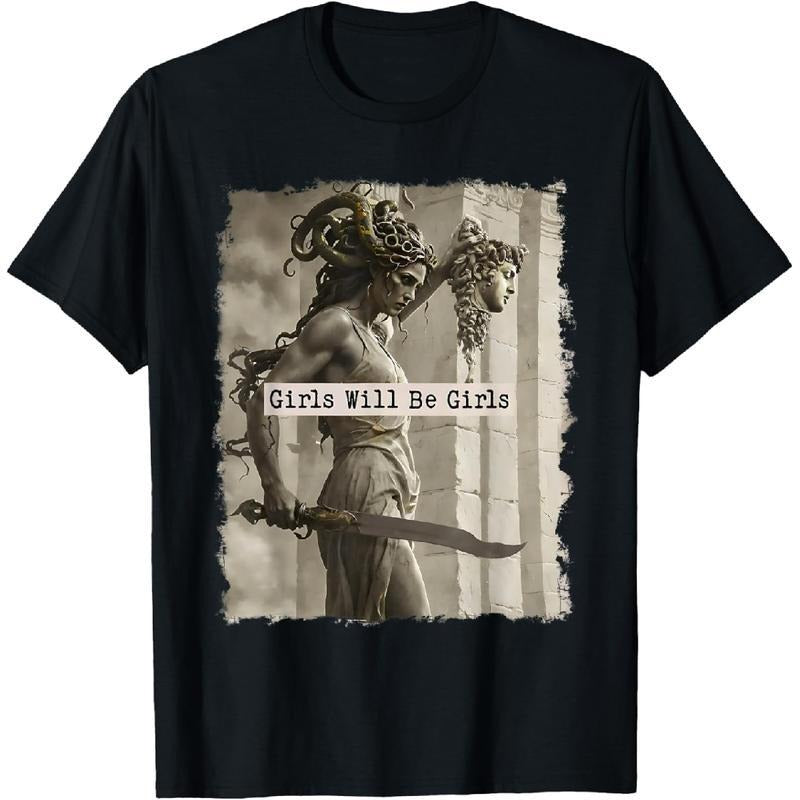 [100% Cotton Printing] Girl Will Be Girls Shirts Medusa Feminist Women T shirt Tee Hoodie Sweatshirt | PrintMintTees.com