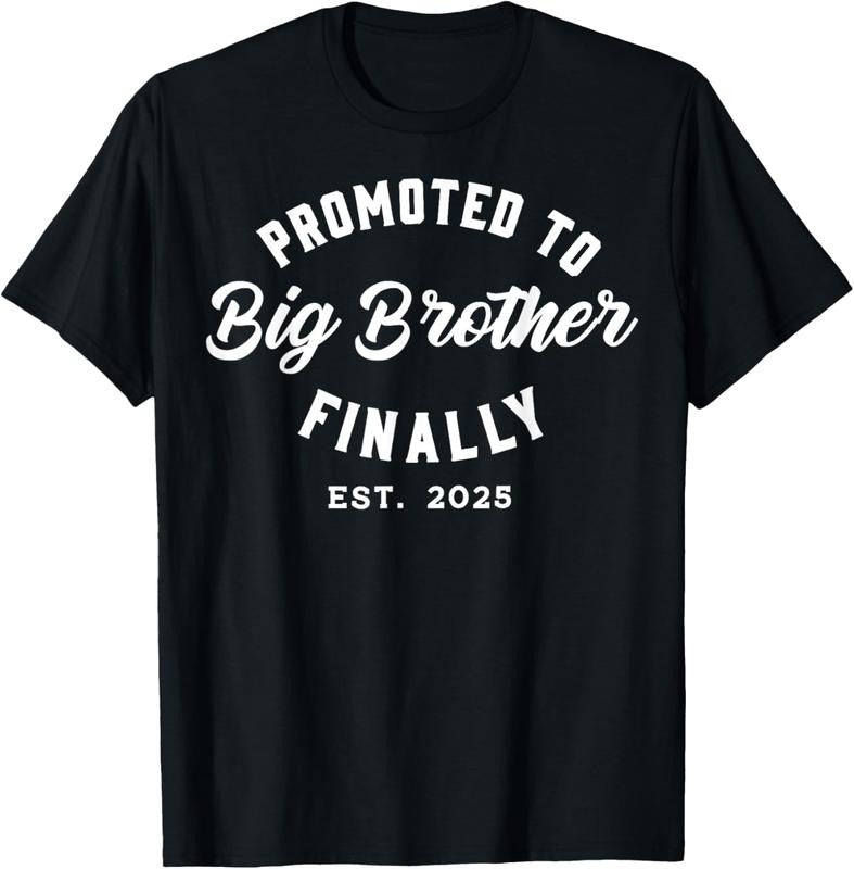 100% Cotton Promoted To Big Brother Finally 2025  Announcement T-Shirt Hoodie Sweatshirt | PrintMintTees.com