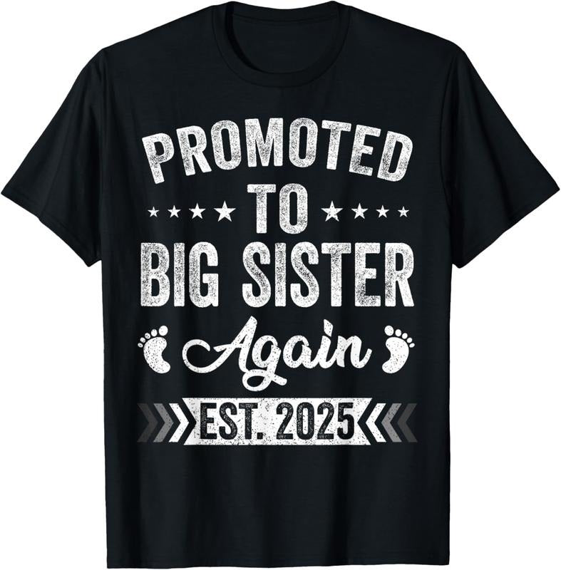 100% Cotton Promoted To Big Sister Again Est 2025 Announcement T-Shirt Hoodie Sweatshirt | PrintMintTees.com