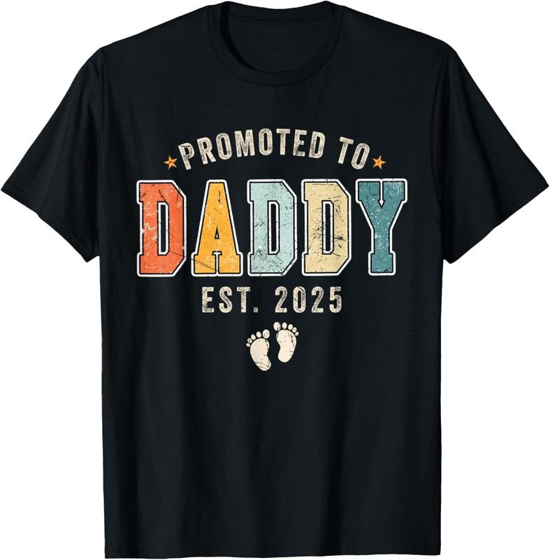 100% Cotton Promoted To Daddy 2025 Dad est 2025 Daddy to be 2025 New Dad T-Shirt Hoodie, Sweatshirt | PrintMintTees.com