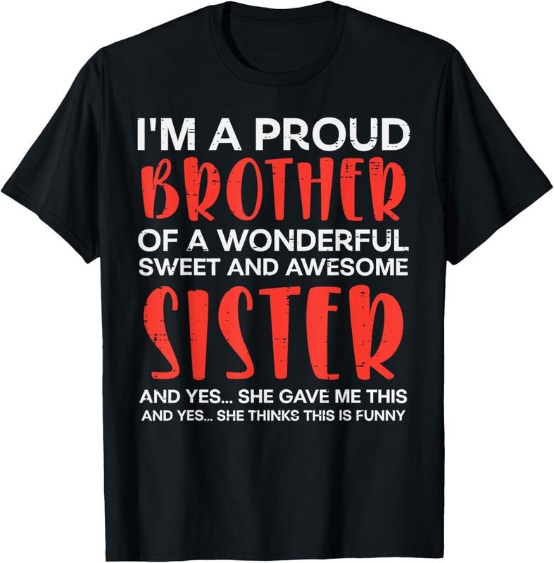 100% Cotton Proud Brother Of Wonderful Awesome Sister Bro Family Men Boy T-Shirt Hoodie, Sweatshirt | PrintMintTees.com