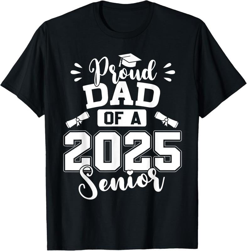 100% Cotton Proud Dad 2025 Senior Graduation Class 2025 T-Shirts, Hoodie, Sweatshirt