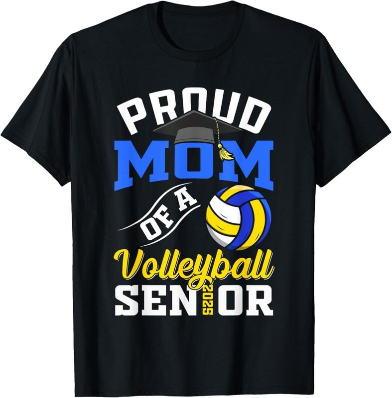 100% Cotton Proud mom of a volleyball Senior class of 2025 graduation T-Shirt Hoodie, Sweatshirt | PrintMintTees.com