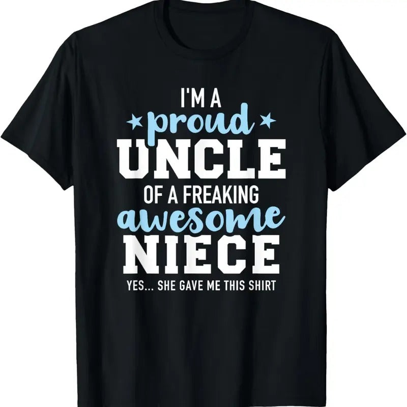 100% Cotton Proud uncle of awesome niece she gave me this gift T-Shirt Hoodie, Sweatshirt | PrintMintTees.com
