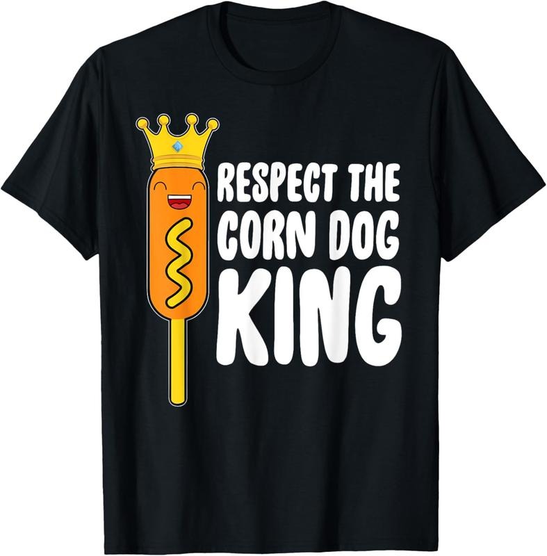 100% Cotton Respect The Corn Dog King T-Shirt Hoodie Sweatshirt | PrintMintTees.com